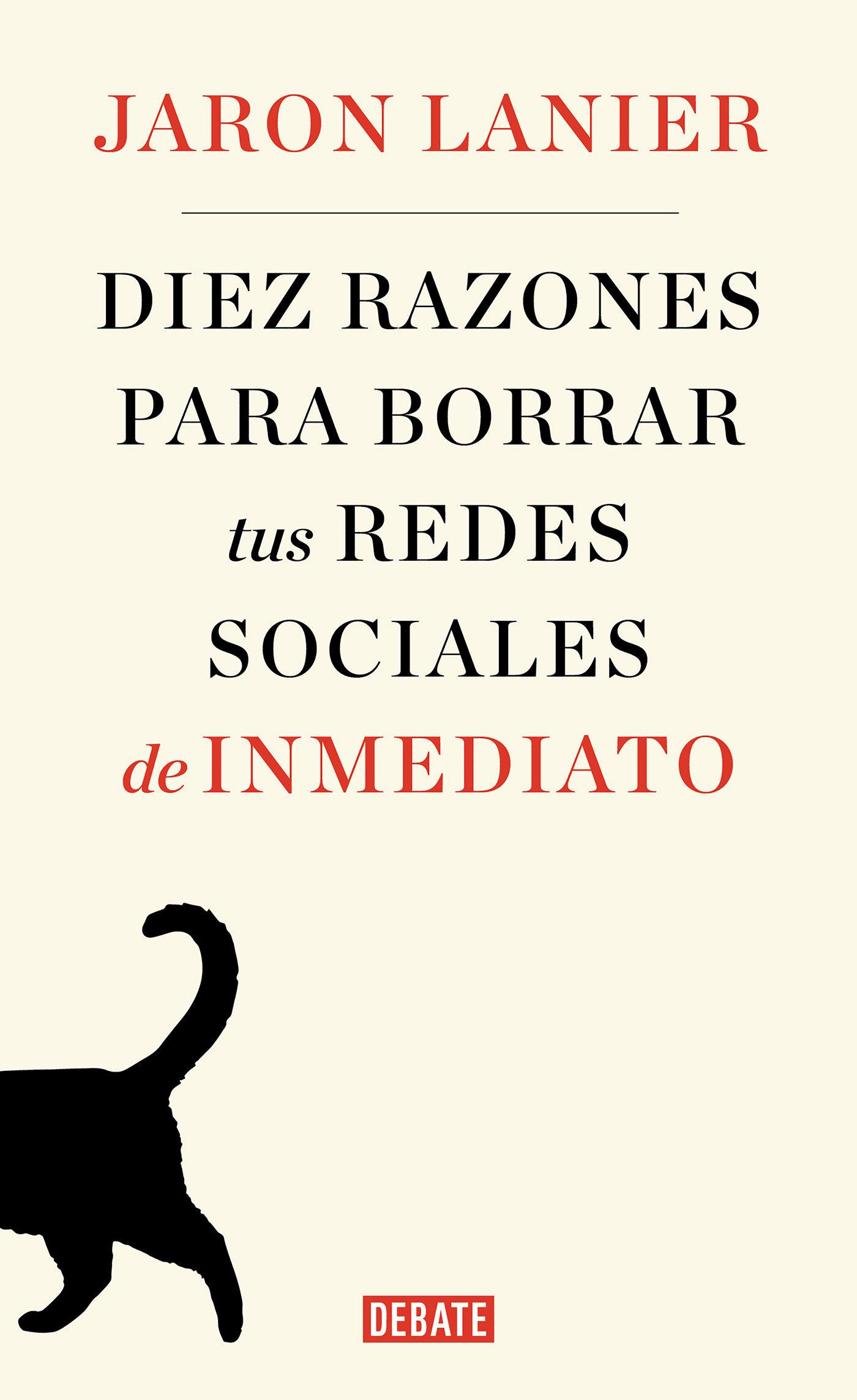 Diez Razones Para Borrar Tus Redes Sociales de Inmediato / Ten Arguments for Deleting Your Social Media Accounts Right Now