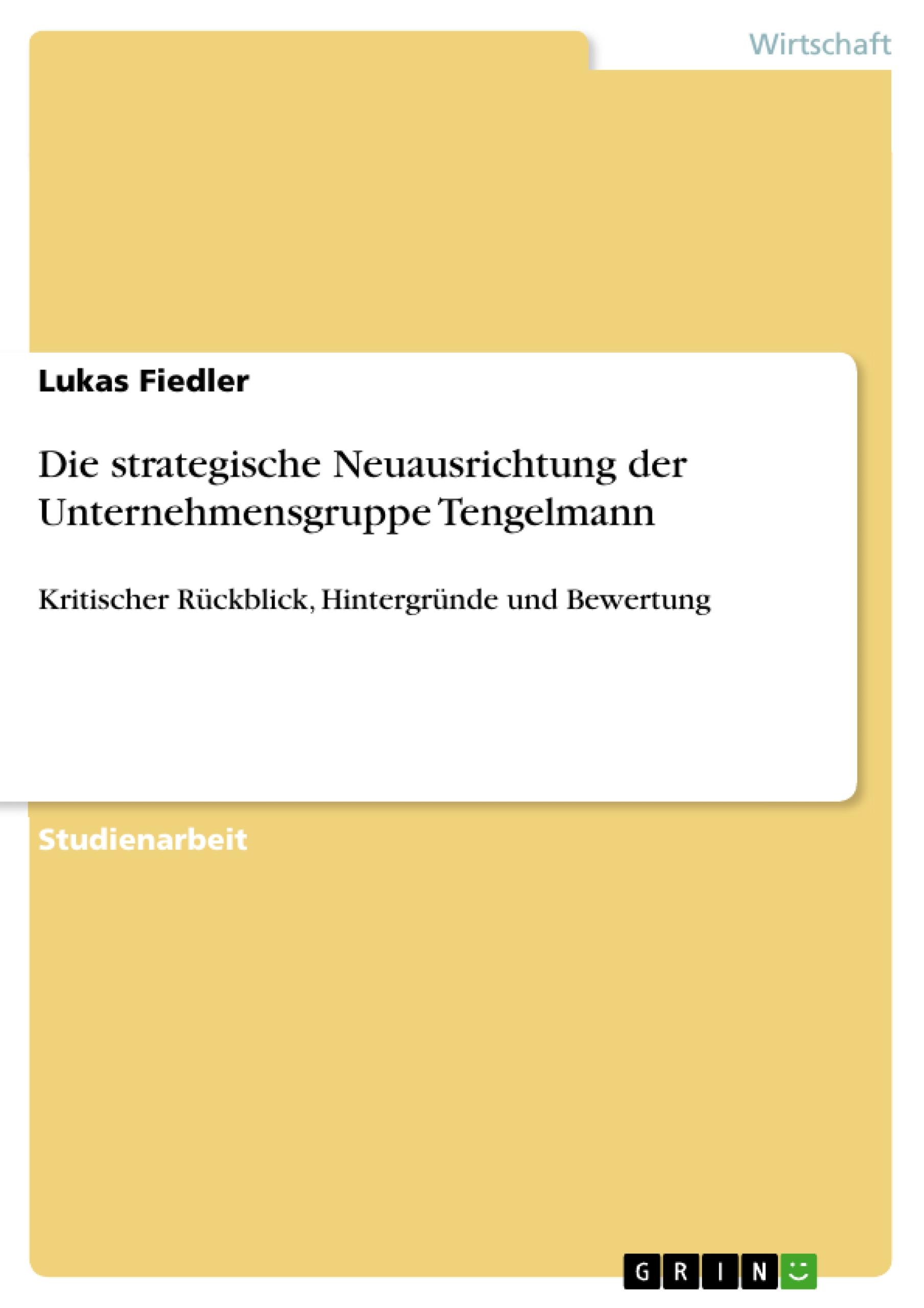 Die strategische Neuausrichtung der Unternehmensgruppe Tengelmann