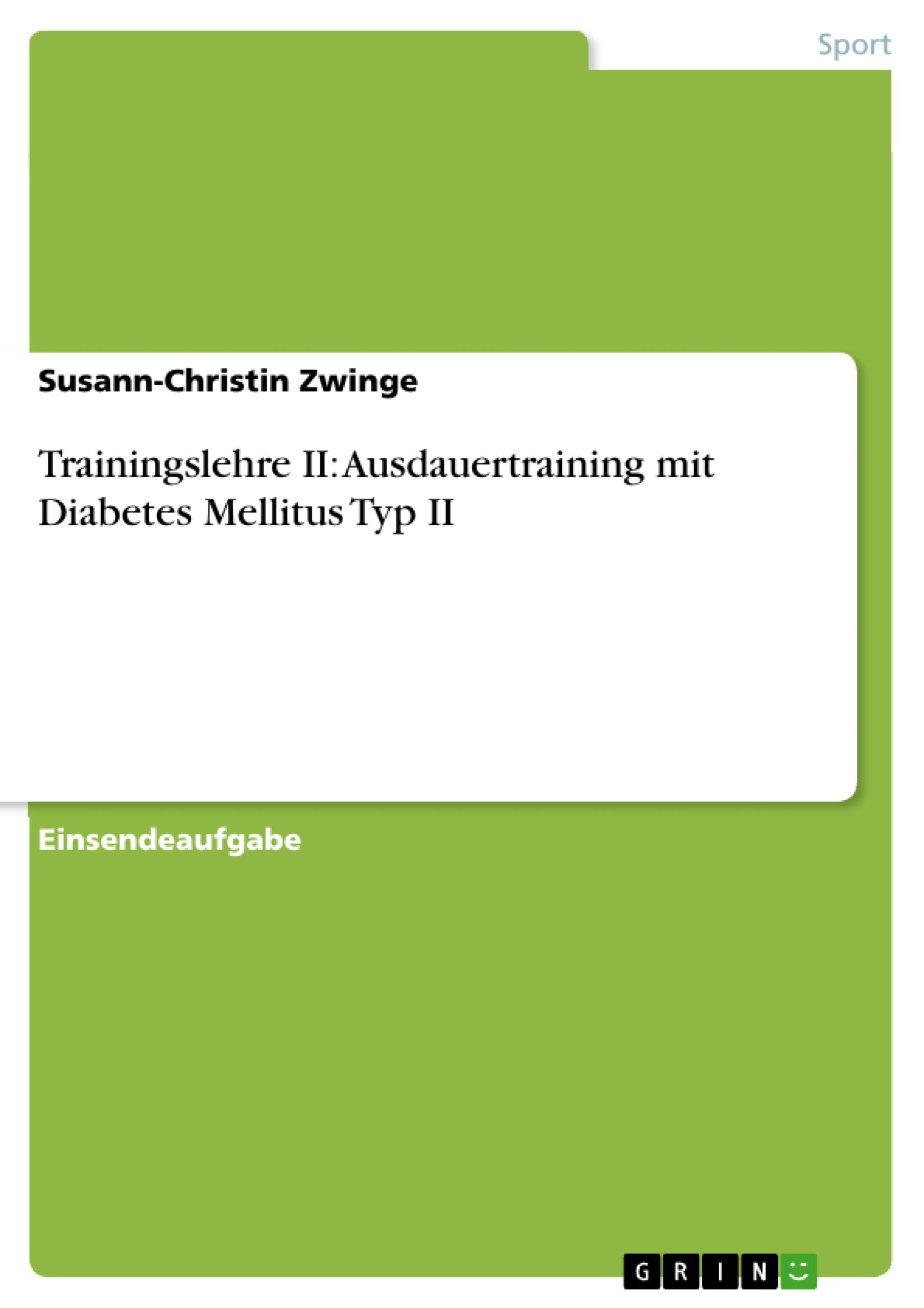 Trainingslehre II: Ausdauertraining mit Diabetes Mellitus Typ II