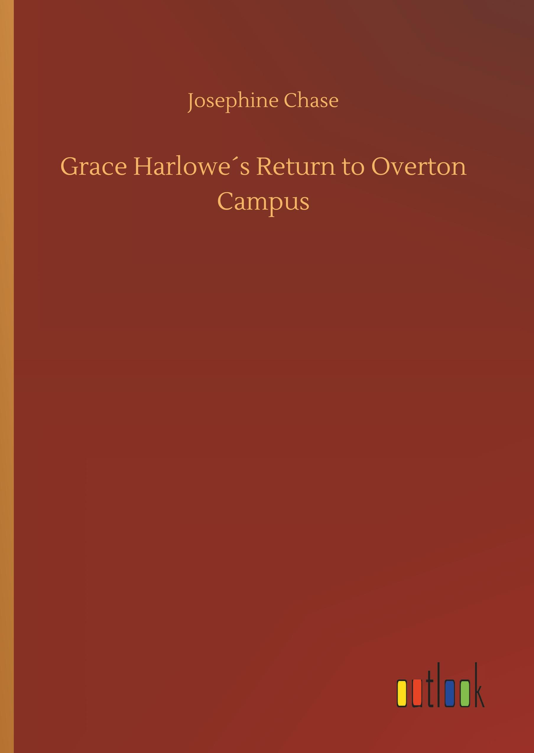 Grace Harlowe´s Return to Overton Campus