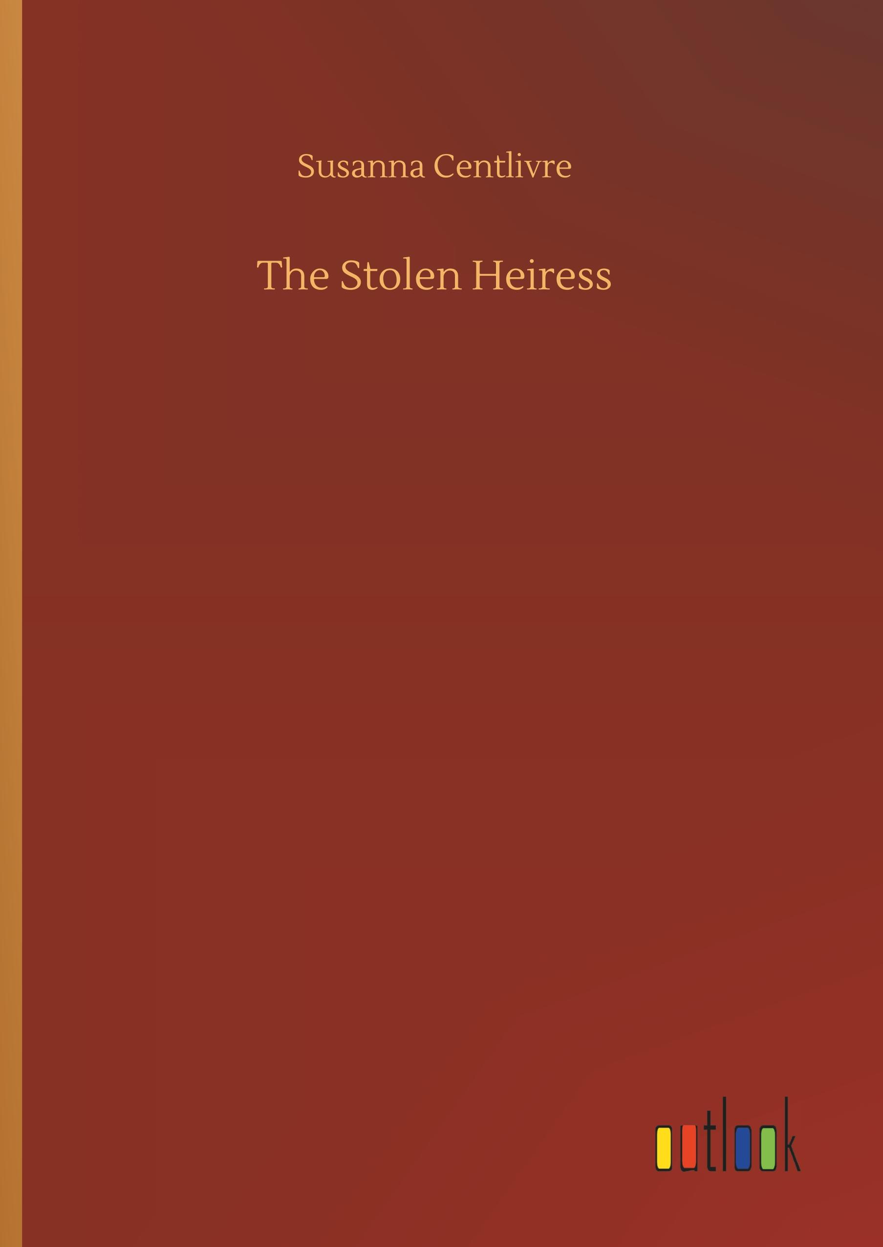 The Stolen Heiress