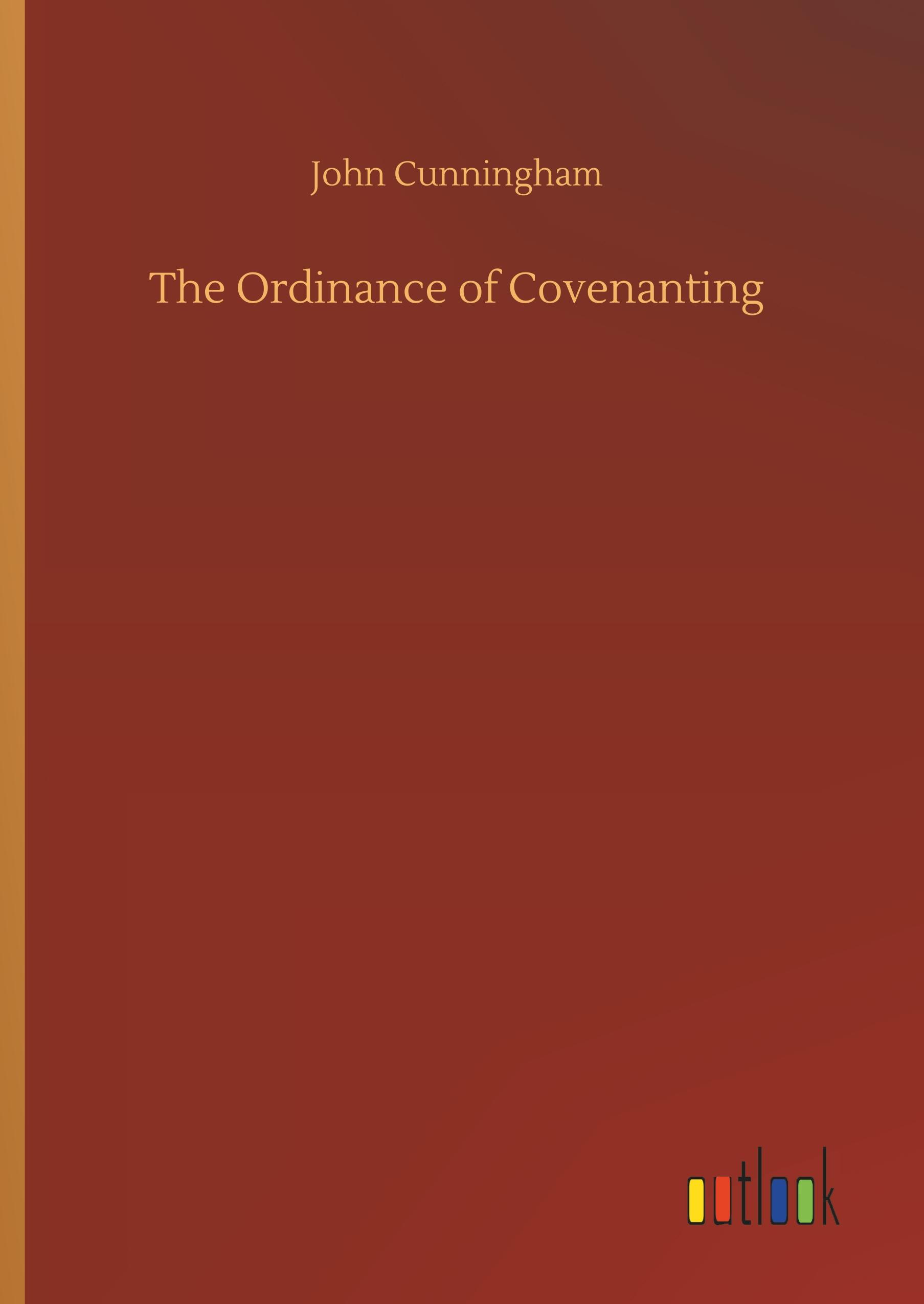 The Ordinance of Covenanting