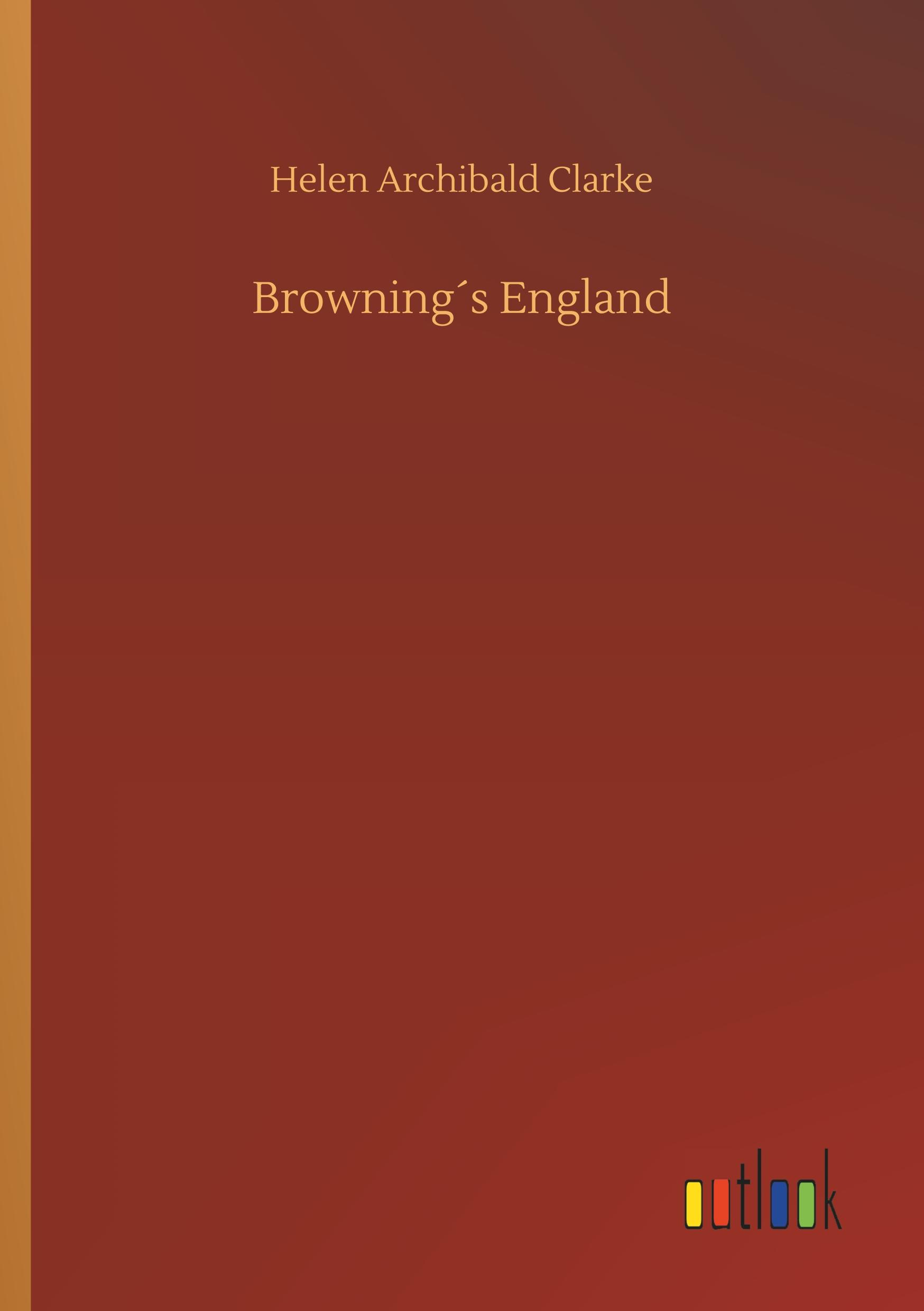 Browning´s England