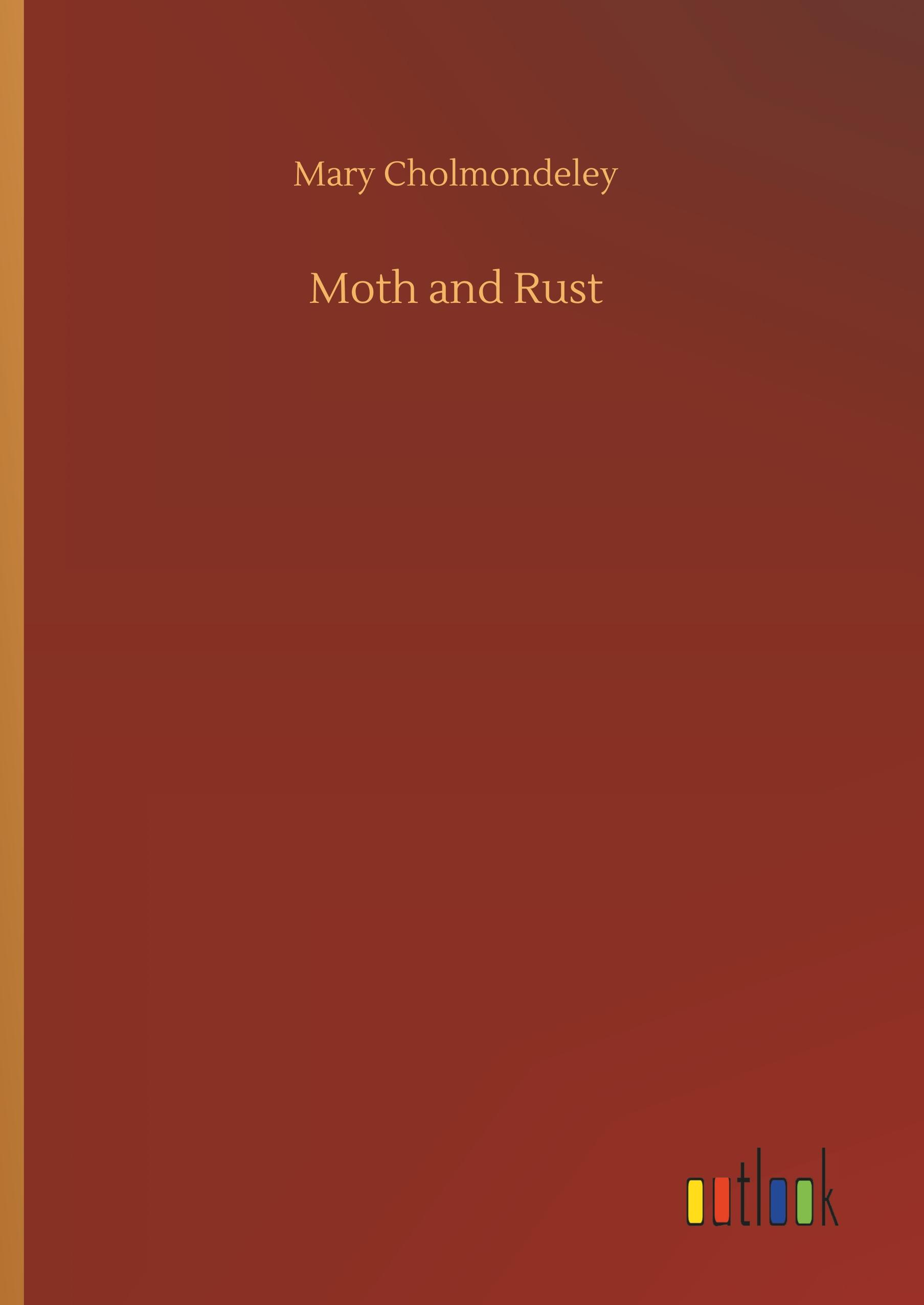 Moth and Rust