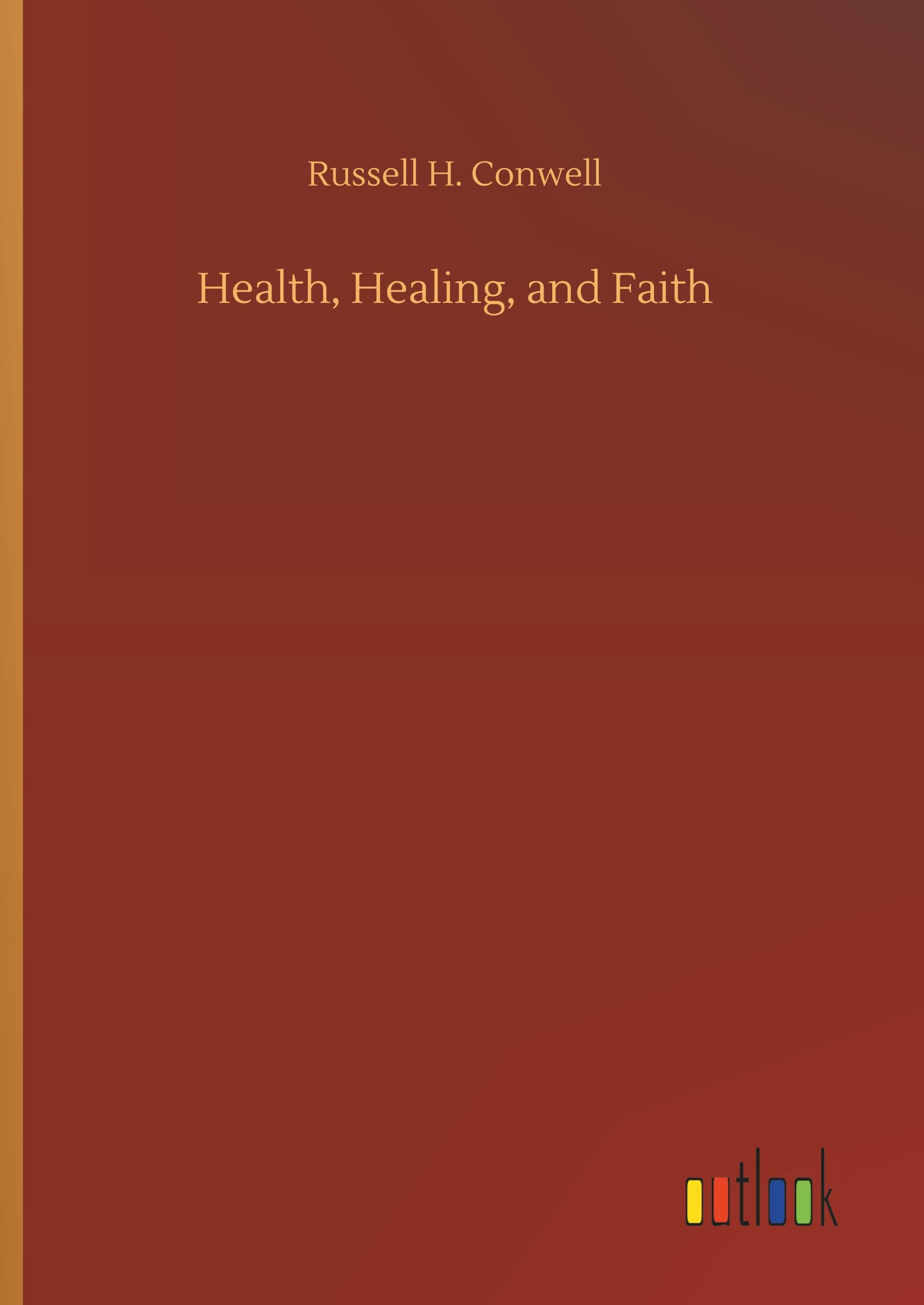 Health, Healing, and Faith