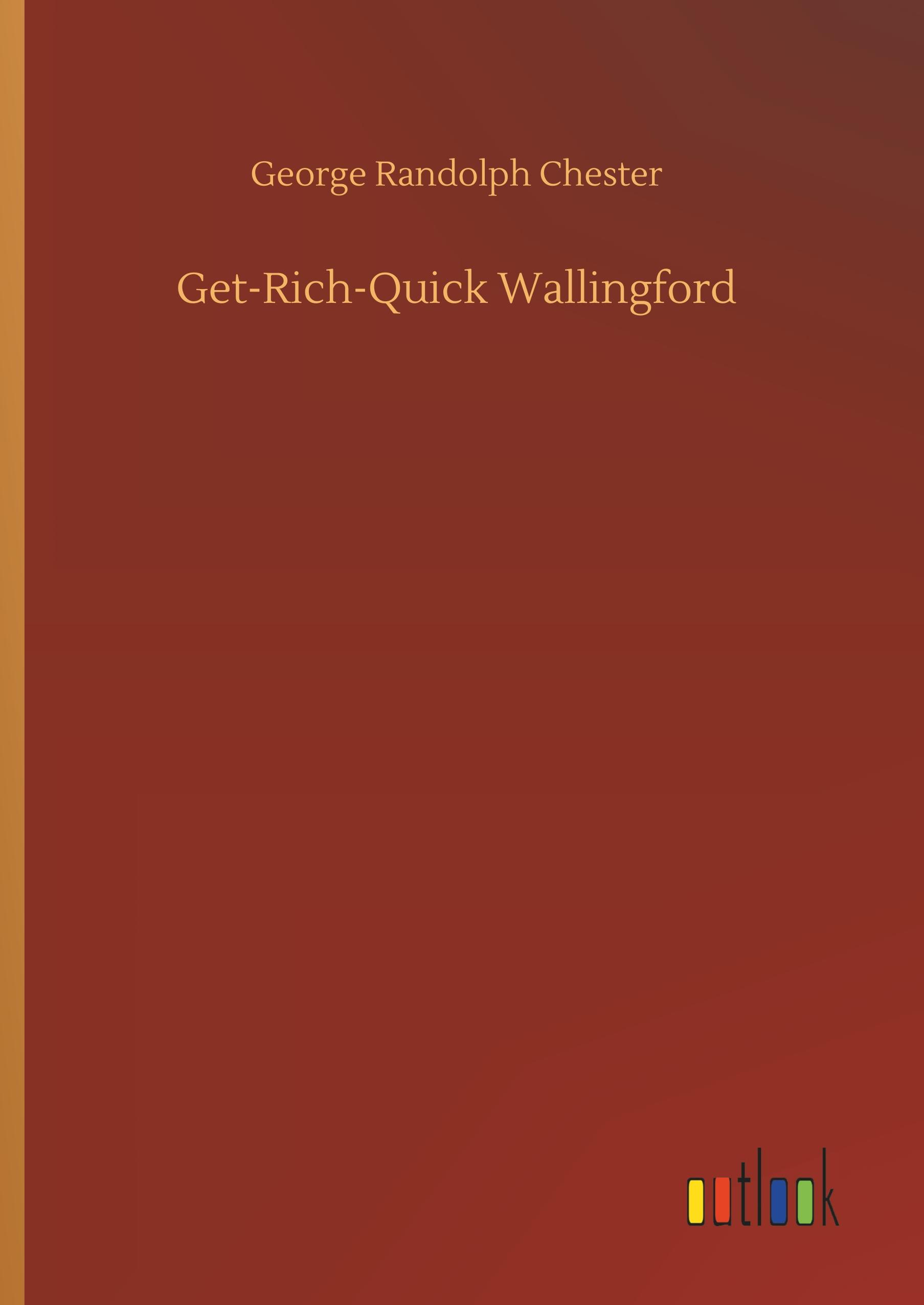 Get-Rich-Quick Wallingford