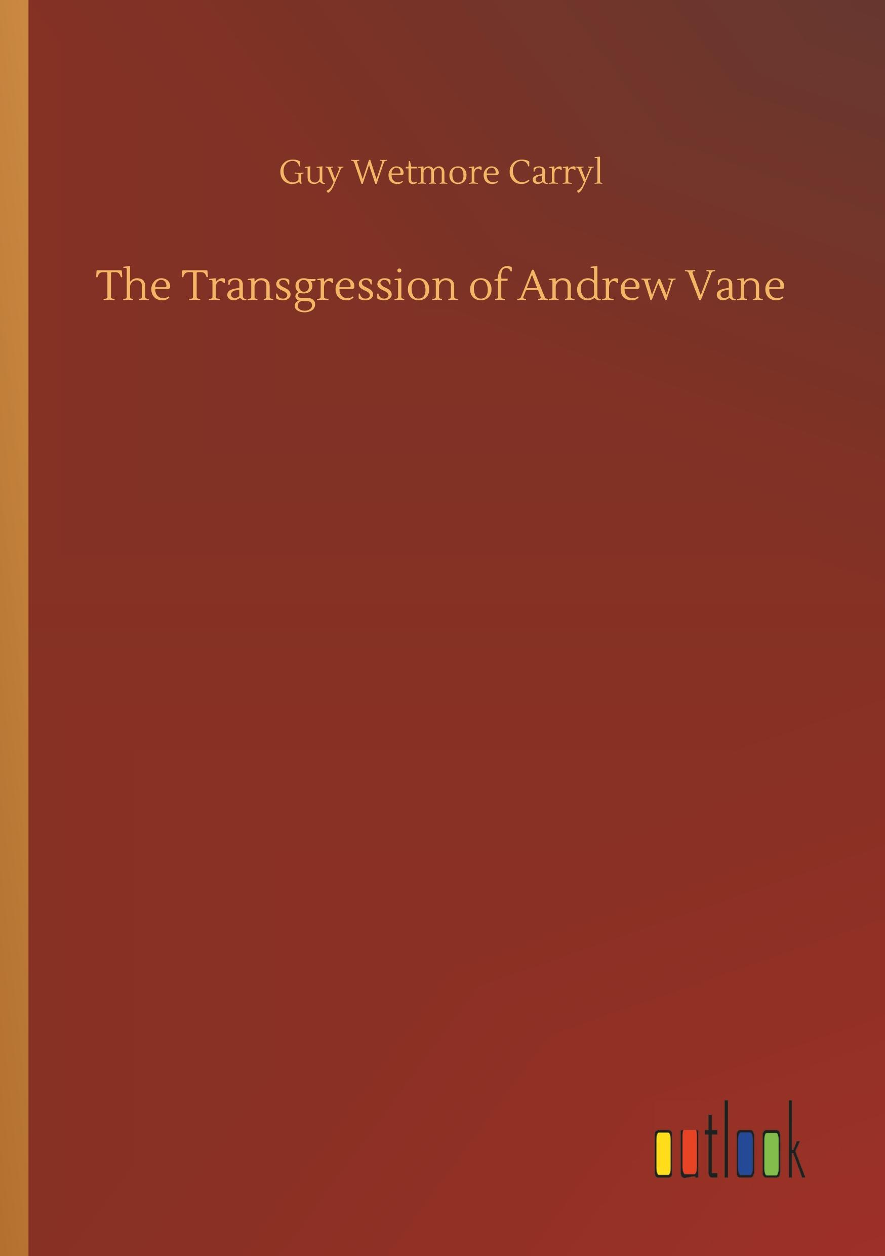 The Transgression of Andrew Vane