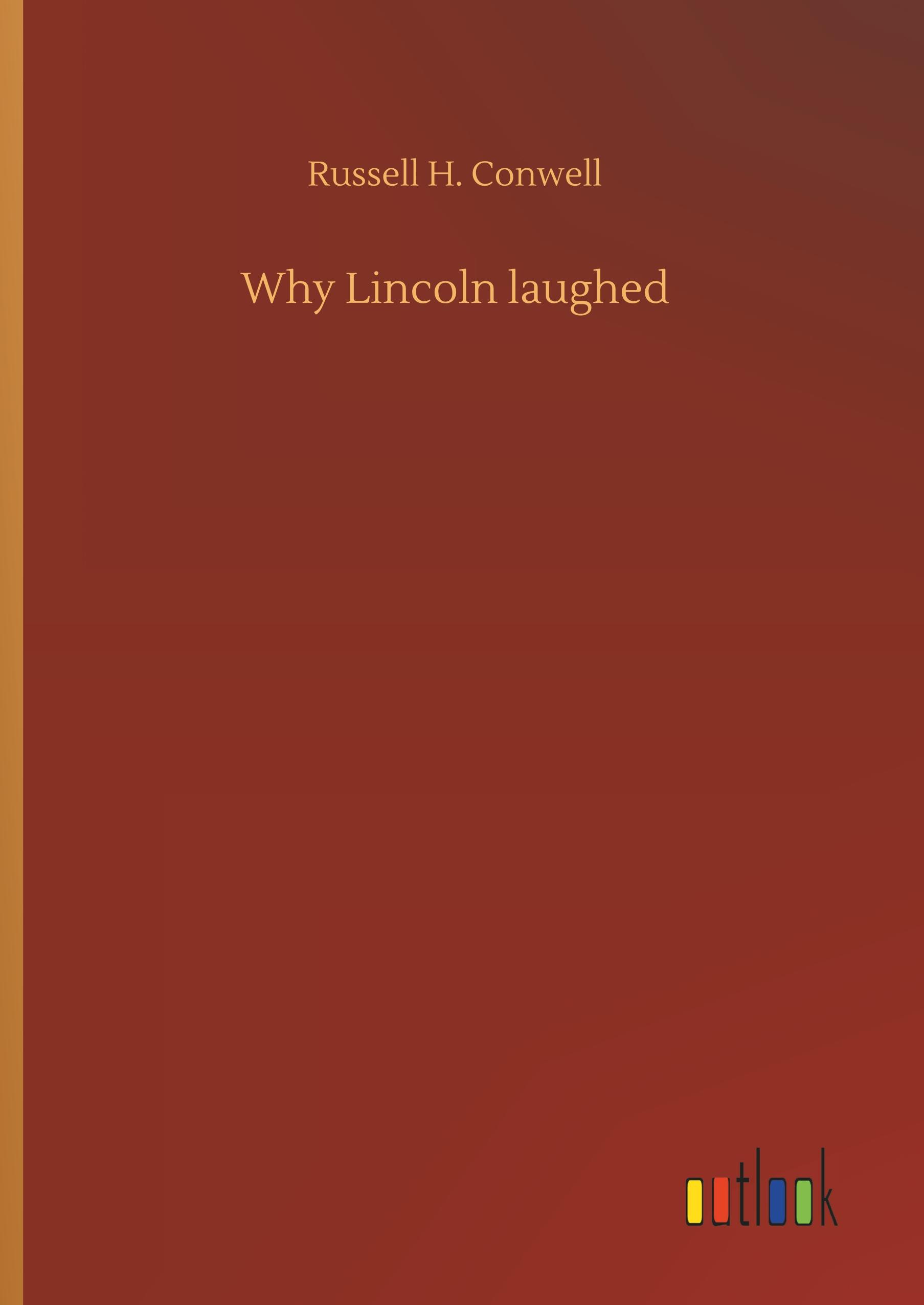 Why Lincoln laughed