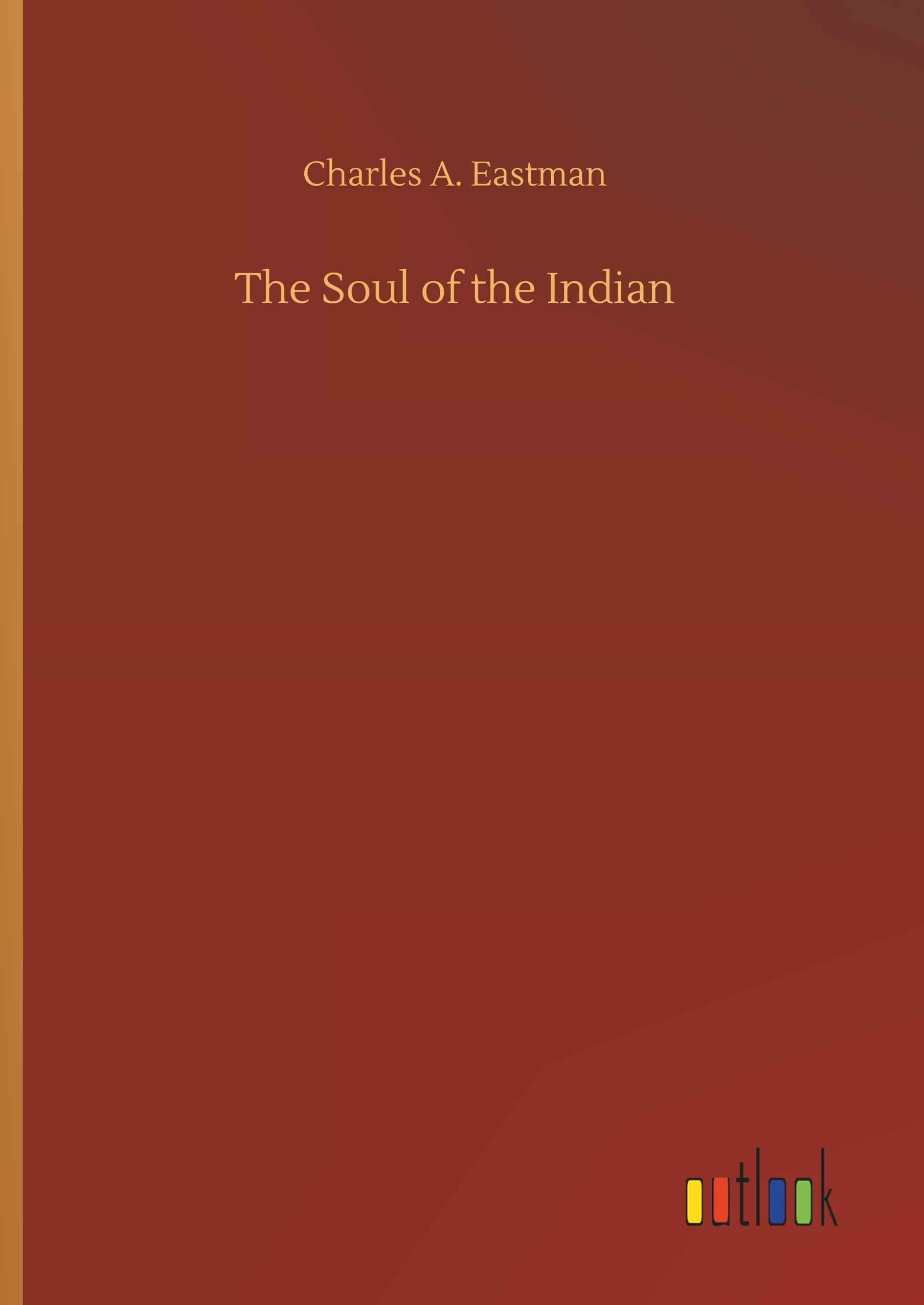 The Soul of the Indian