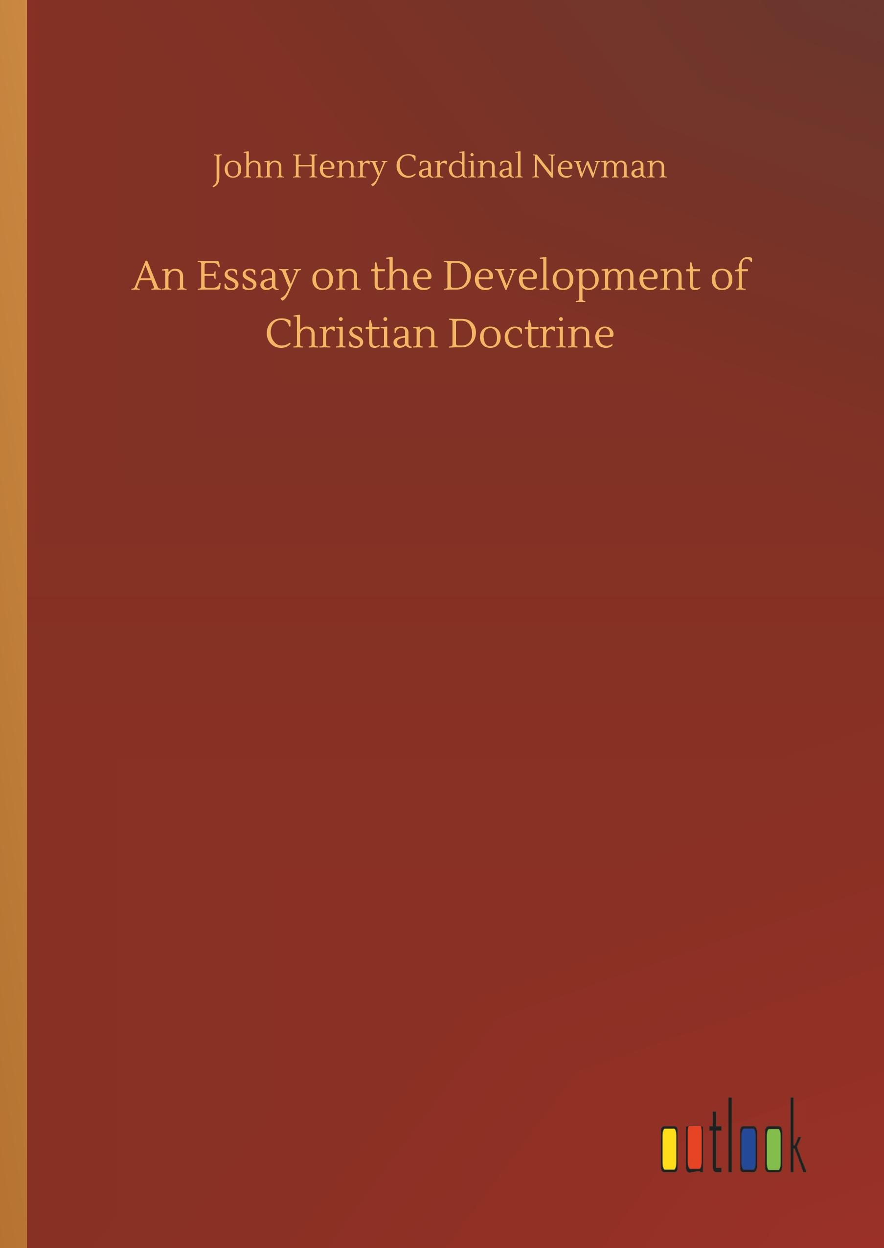 An Essay on the Development of Christian Doctrine