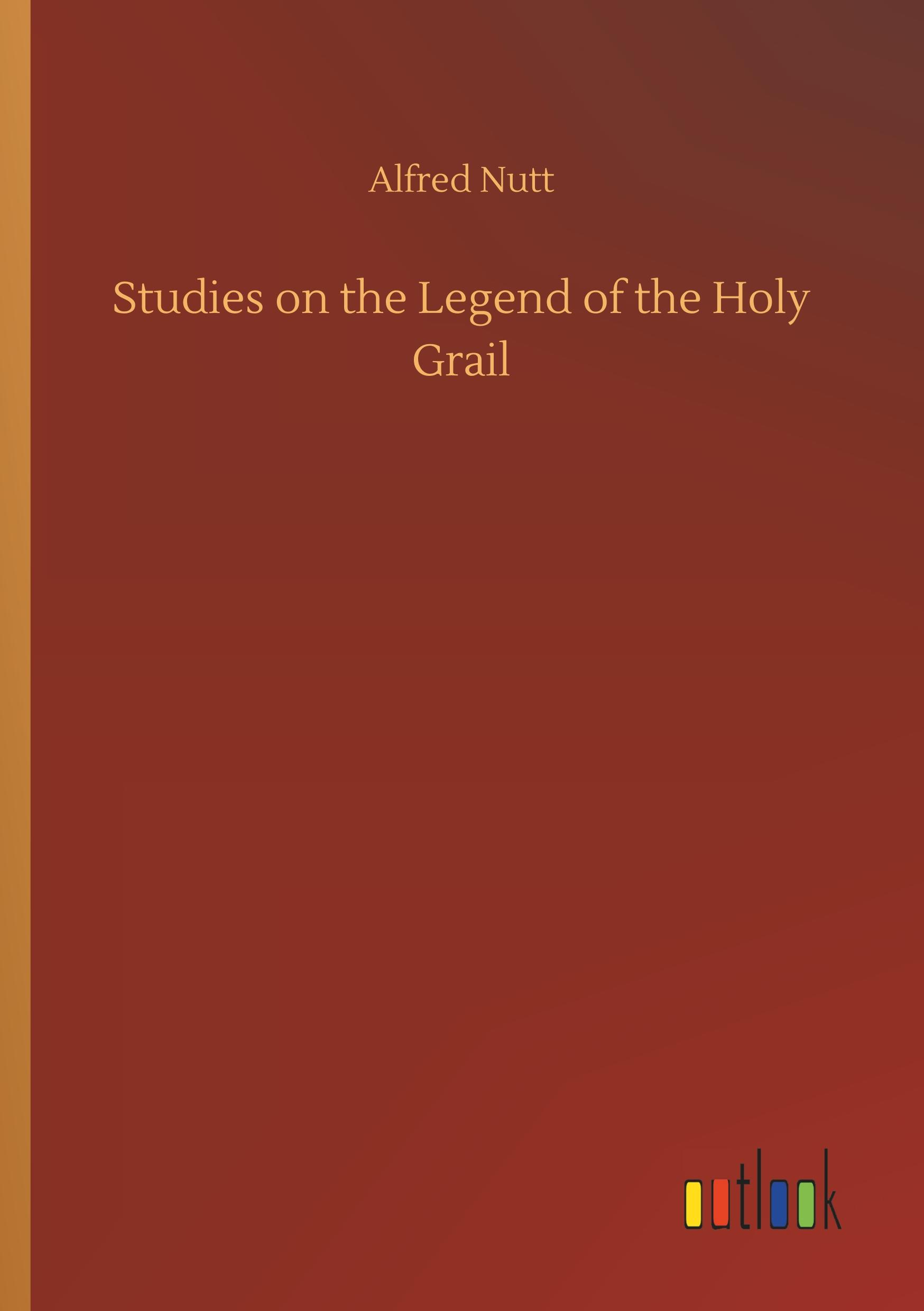 Studies on the Legend of the Holy Grail