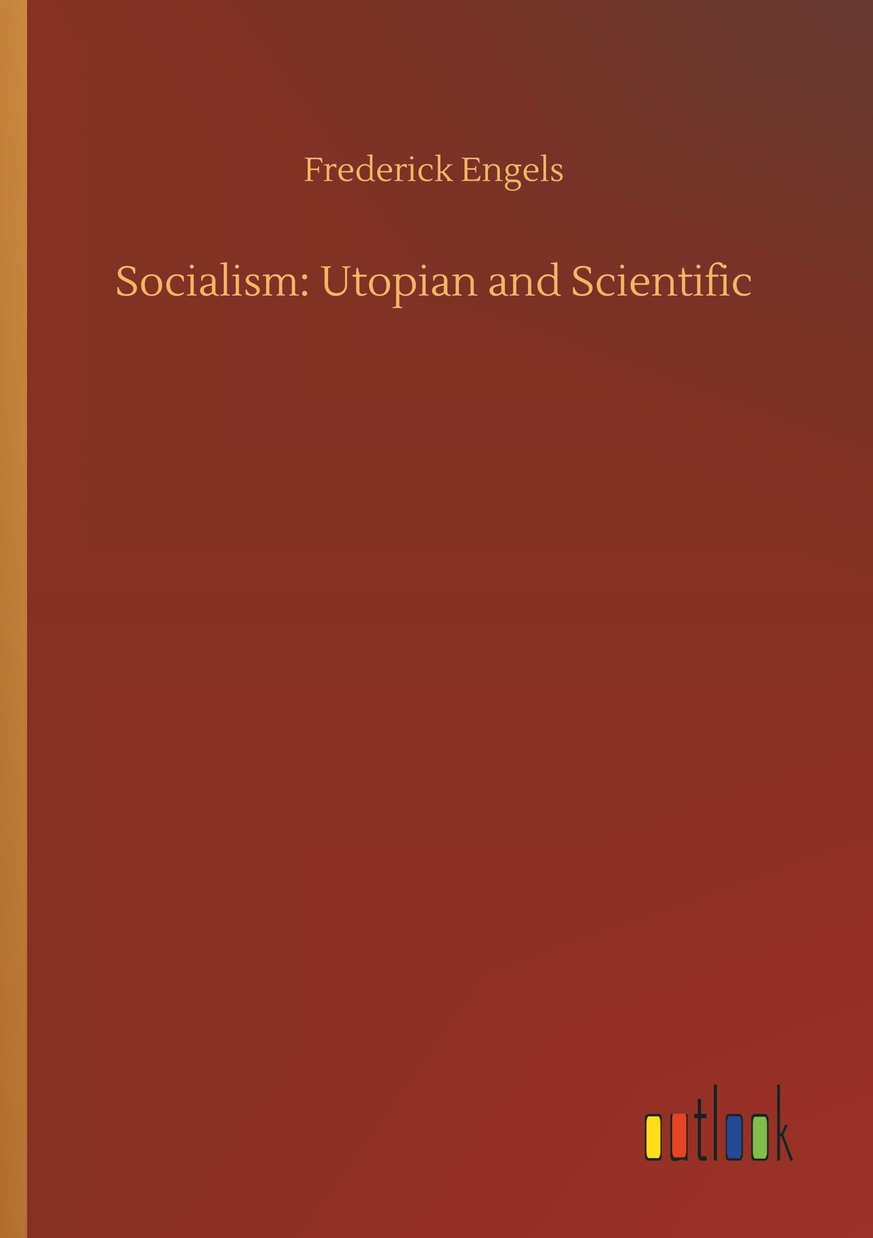 Socialism: Utopian and Scientific