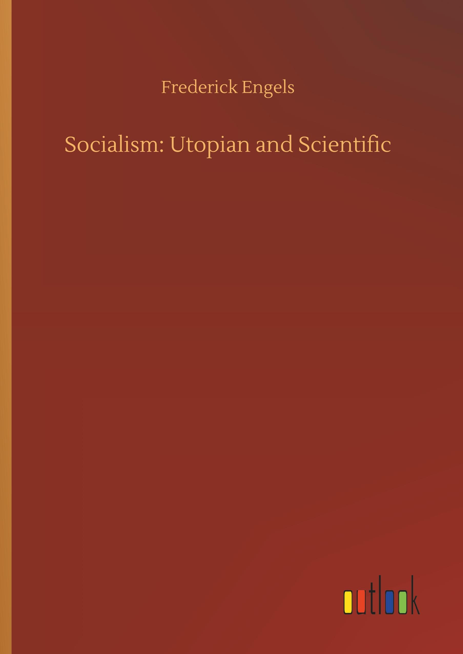 Socialism: Utopian and Scientific