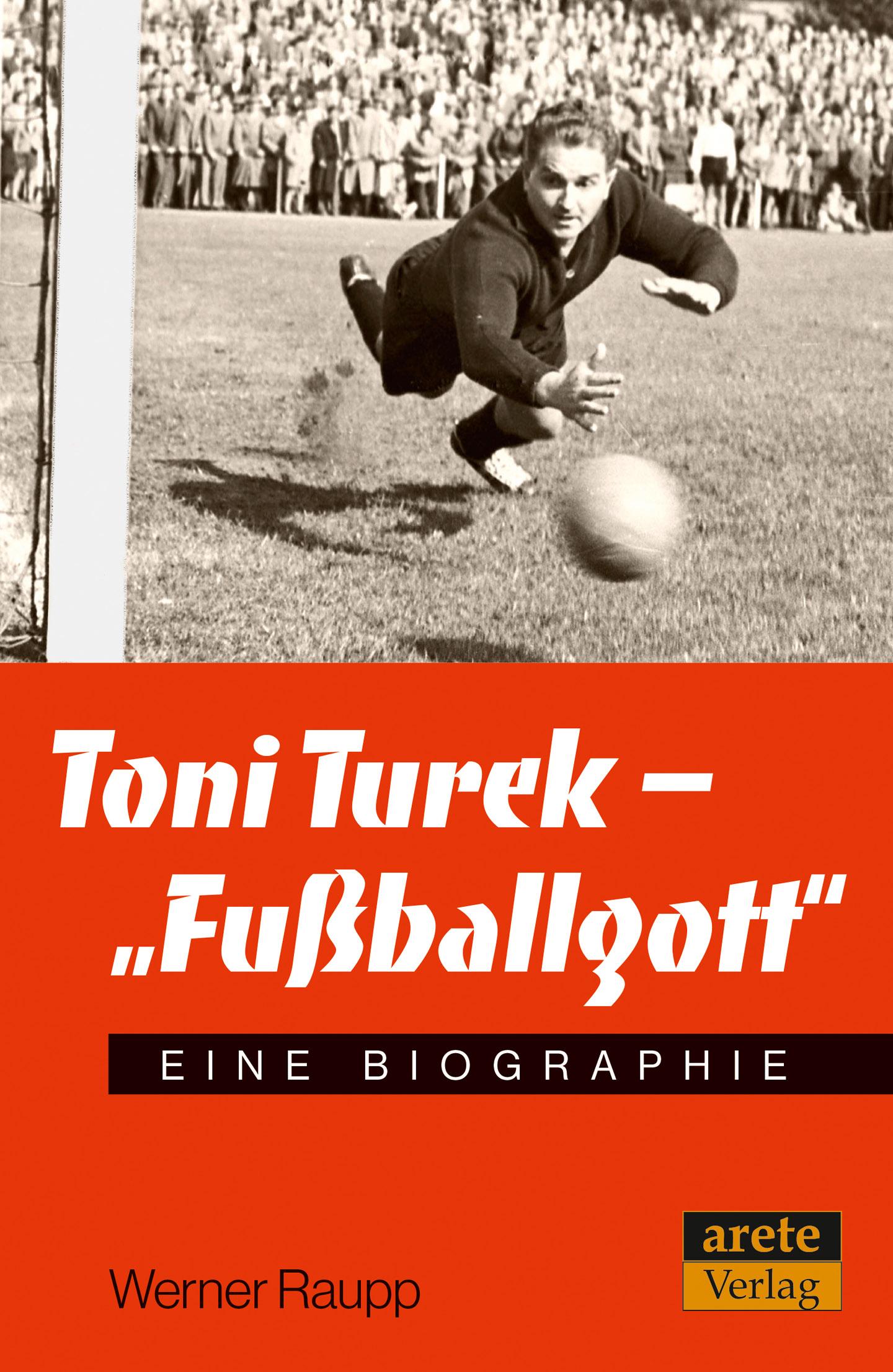 Toni Turek - "Fußballgott"