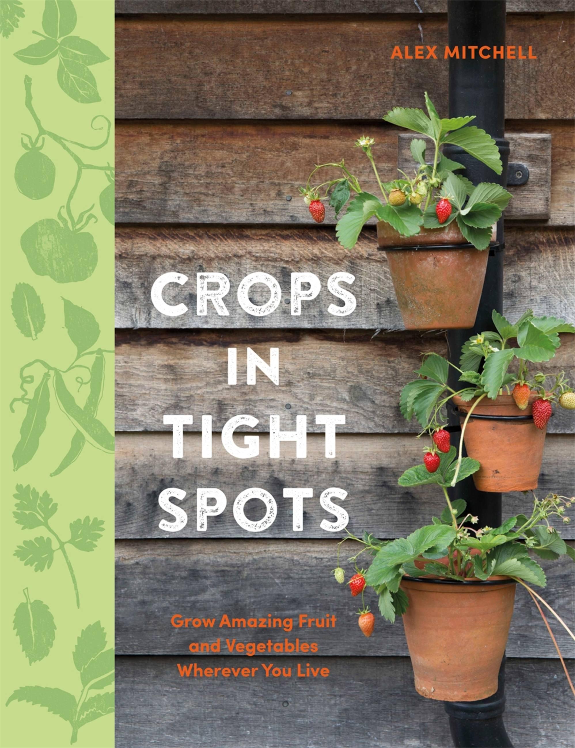 Crops in Tight Spots