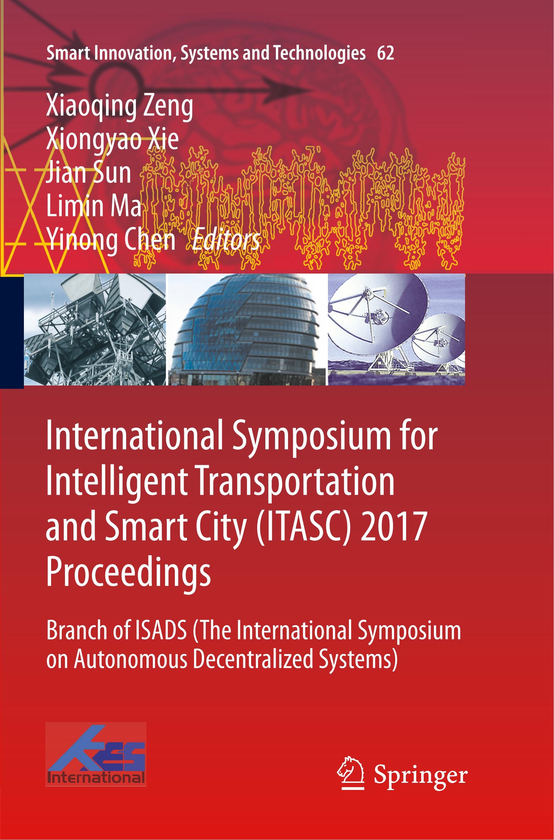 International Symposium for Intelligent Transportation and Smart City (ITASC) 2017 Proceedings