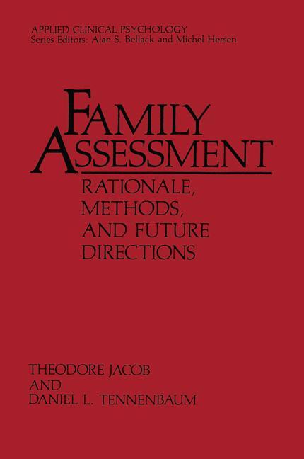 Family Assessment: Rationale, Methods and Future Directions