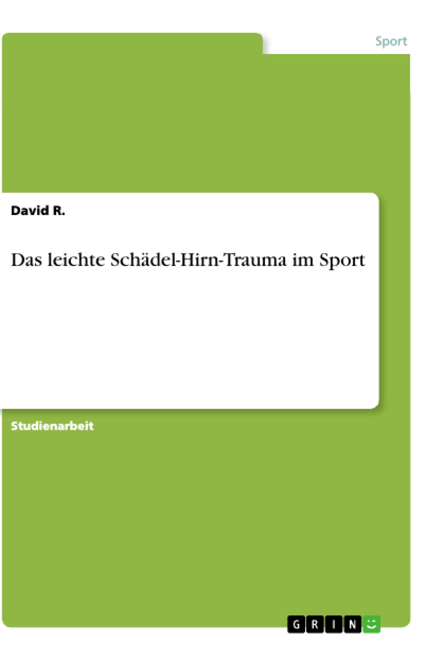 Das leichte Schädel-Hirn-Trauma im Sport