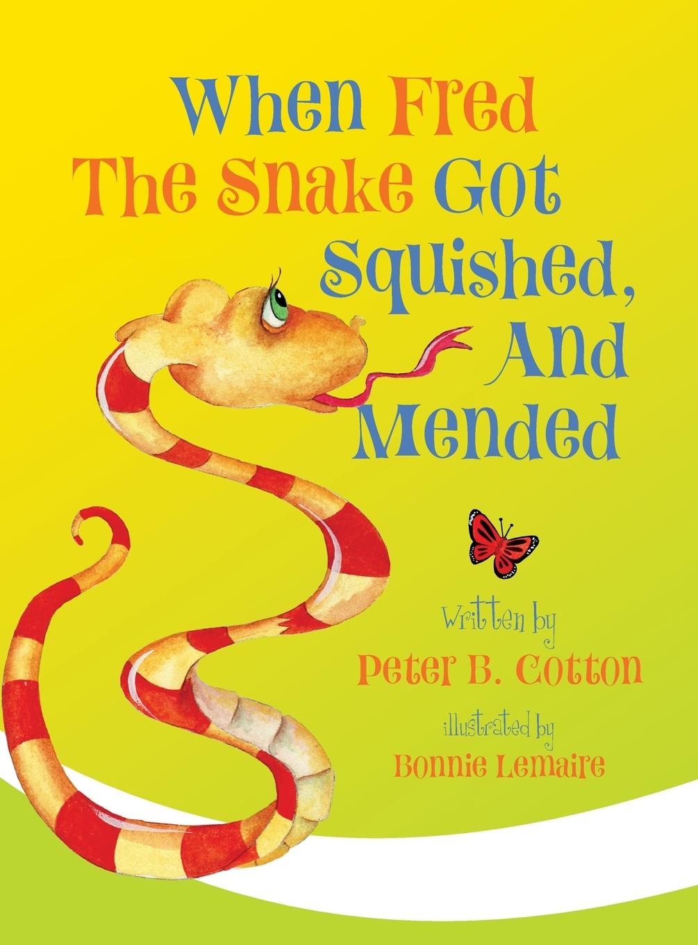 When Fred the Snake Got Squished, And Mended