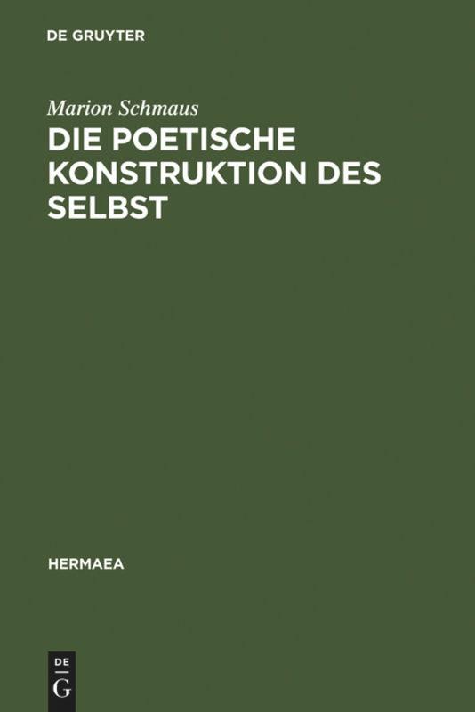 Die poetische Konstruktion des Selbst