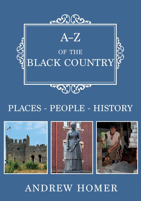 A-Z of the Black Country