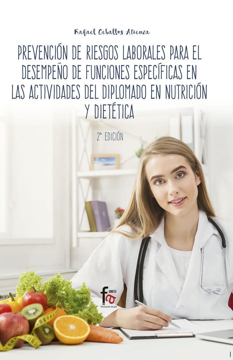 Prevención de riesgos laborales para el desempeño de funciones especificas en las actividades del diplomado en nutricion y dietetica