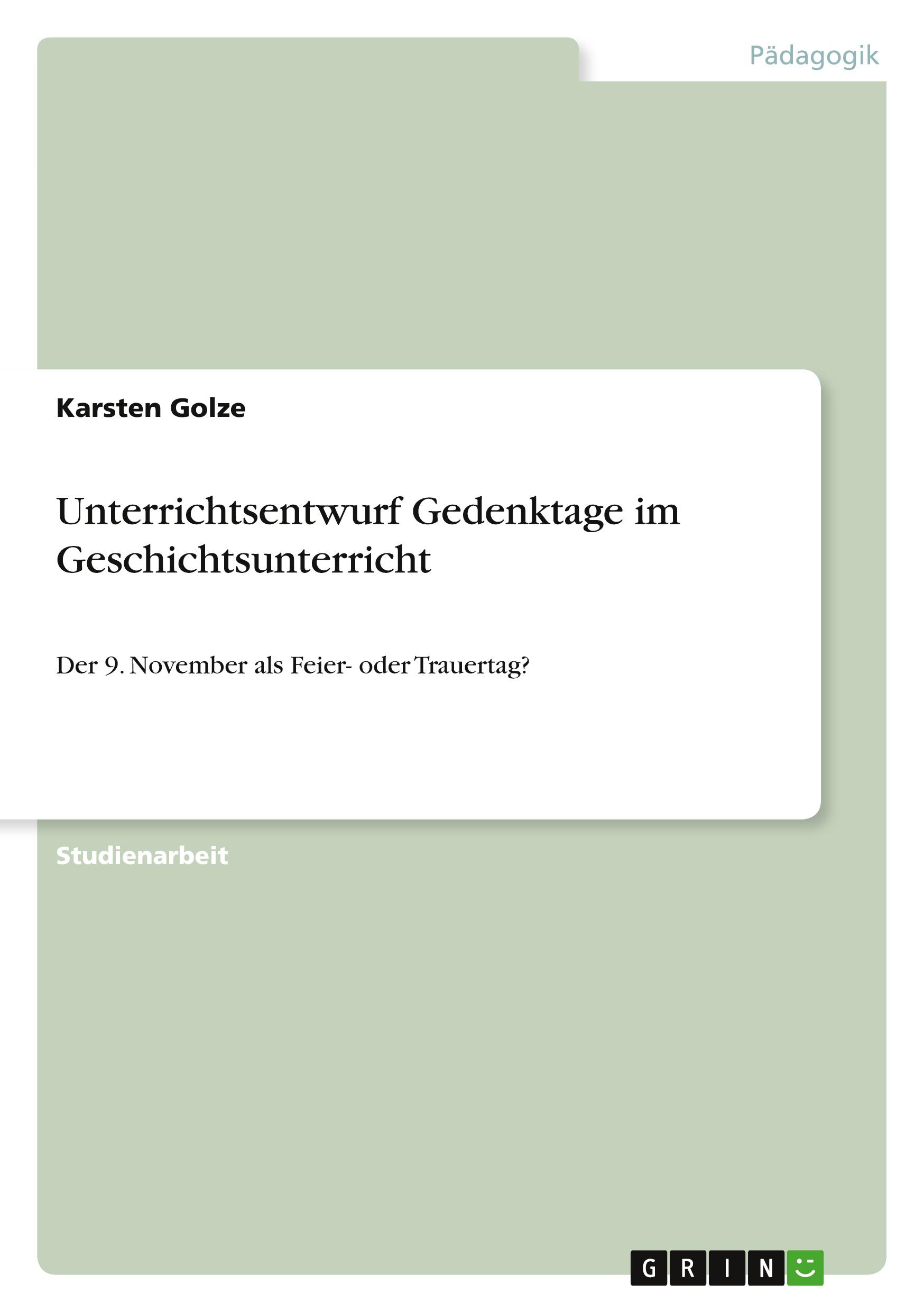 Unterrichtsentwurf Gedenktage im Geschichtsunterricht