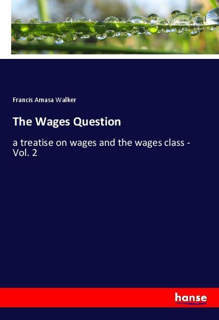 The Wages Question