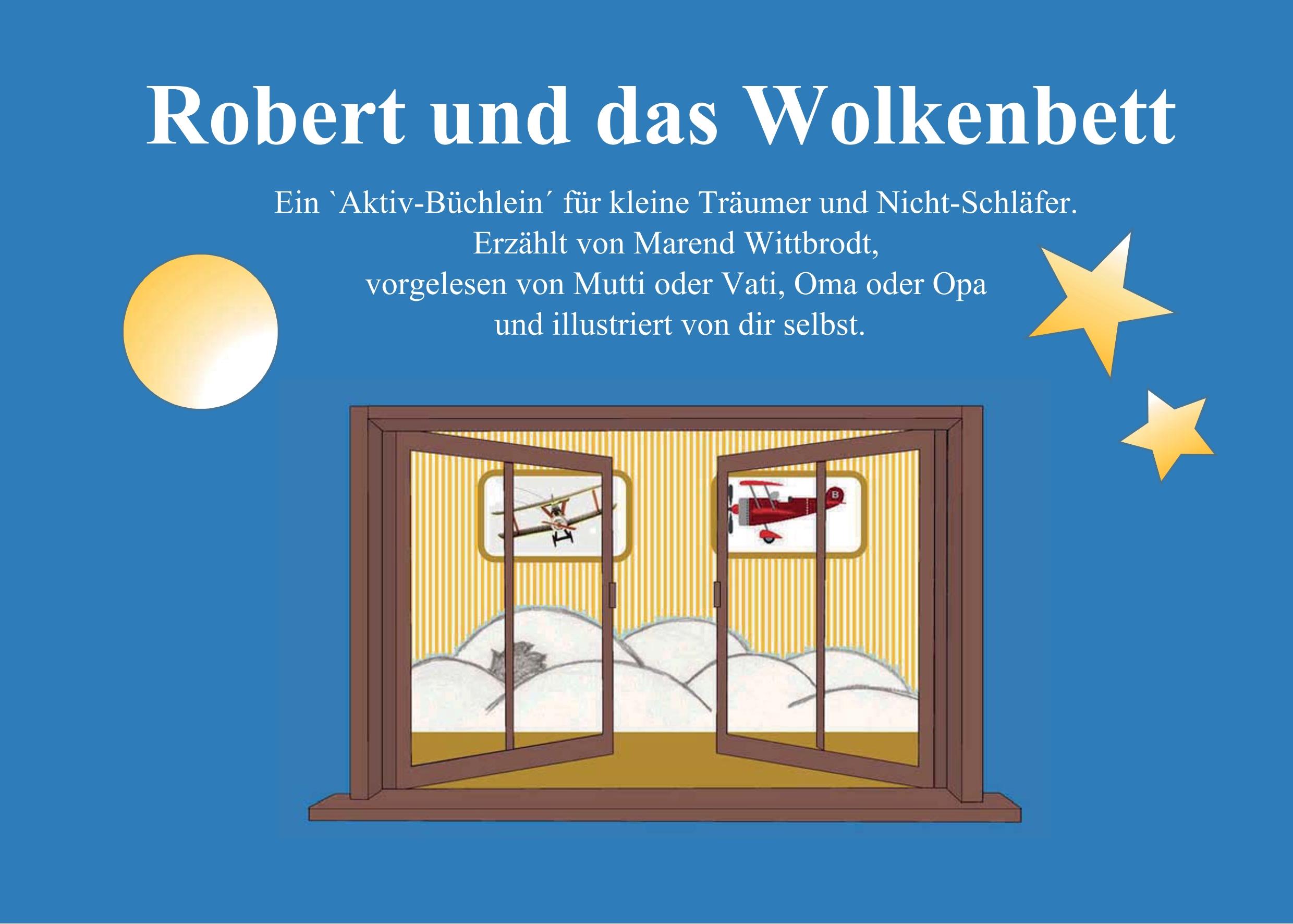 Robert und das Wolkenbett