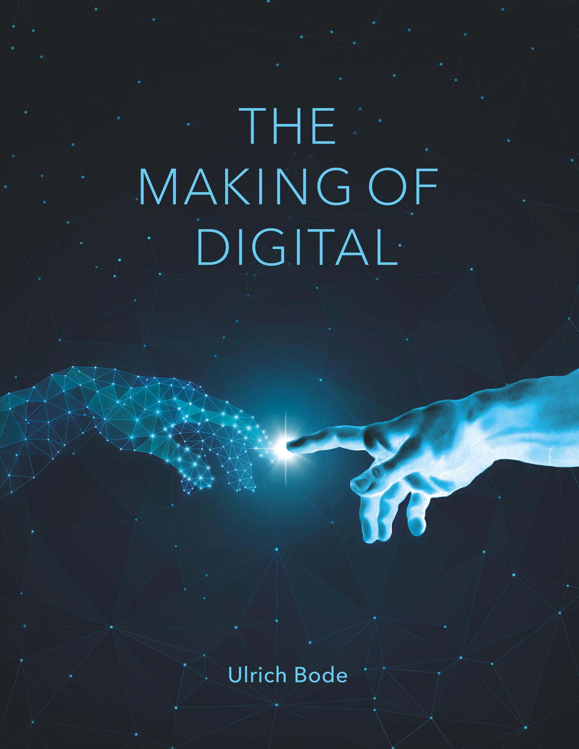 The Making of Digital