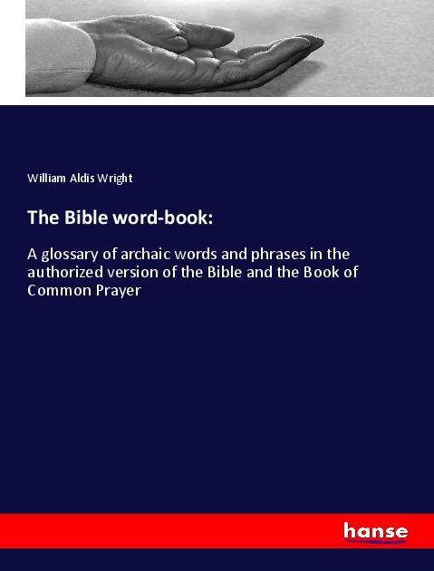 The Bible word-book: