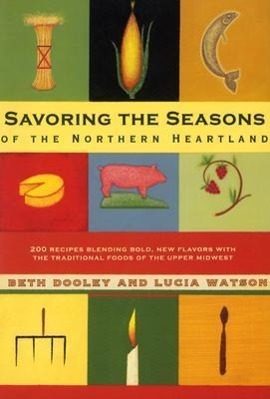 Savoring the Seasons of the Northern Heartland