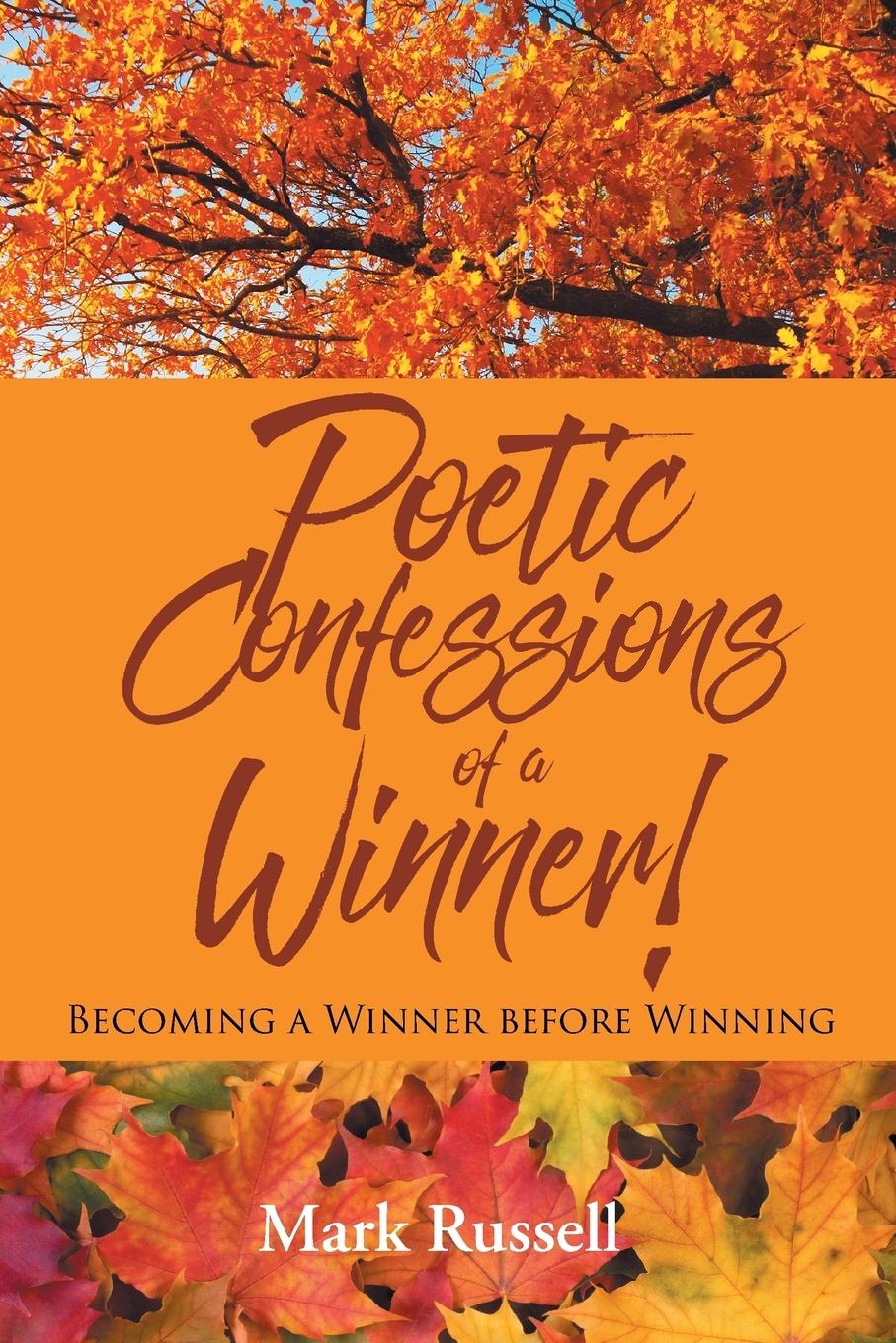 Poetic Confessions of a Winner!