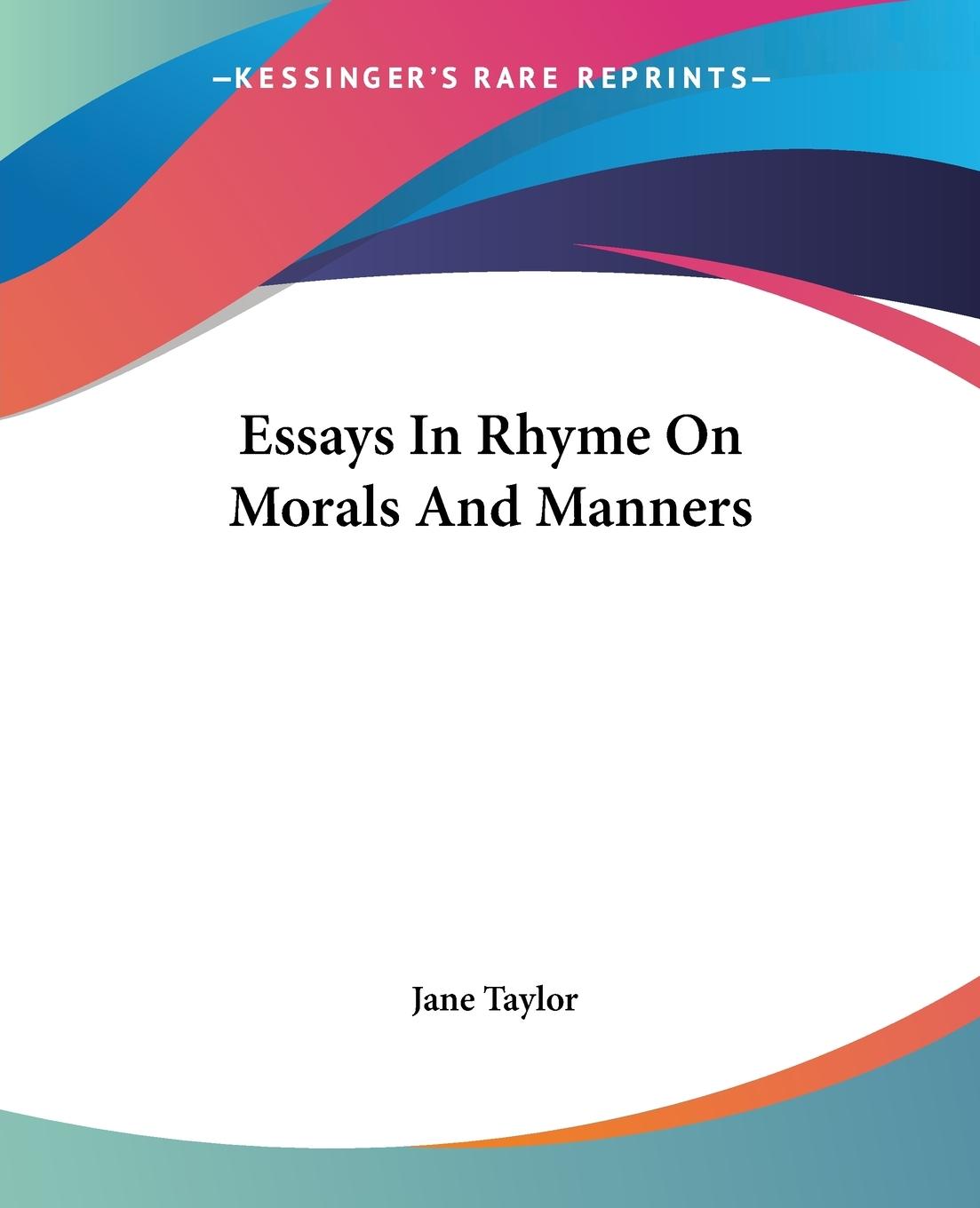 Essays In Rhyme On Morals And Manners