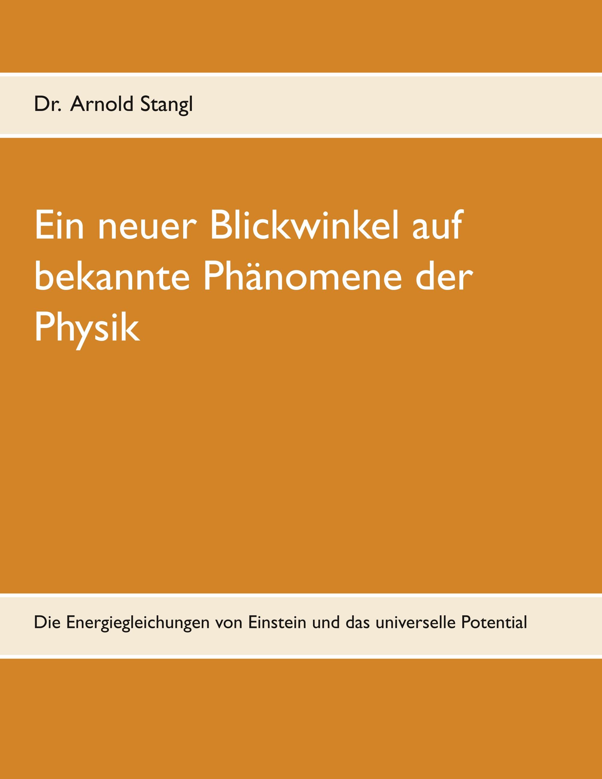 Ein neuer Blickwinkel auf bekannte Phänomene der Physik