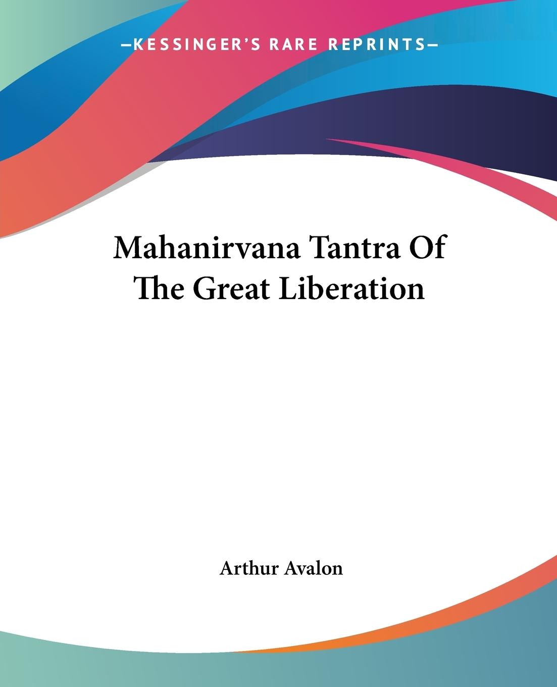 Mahanirvana Tantra Of The Great Liberation