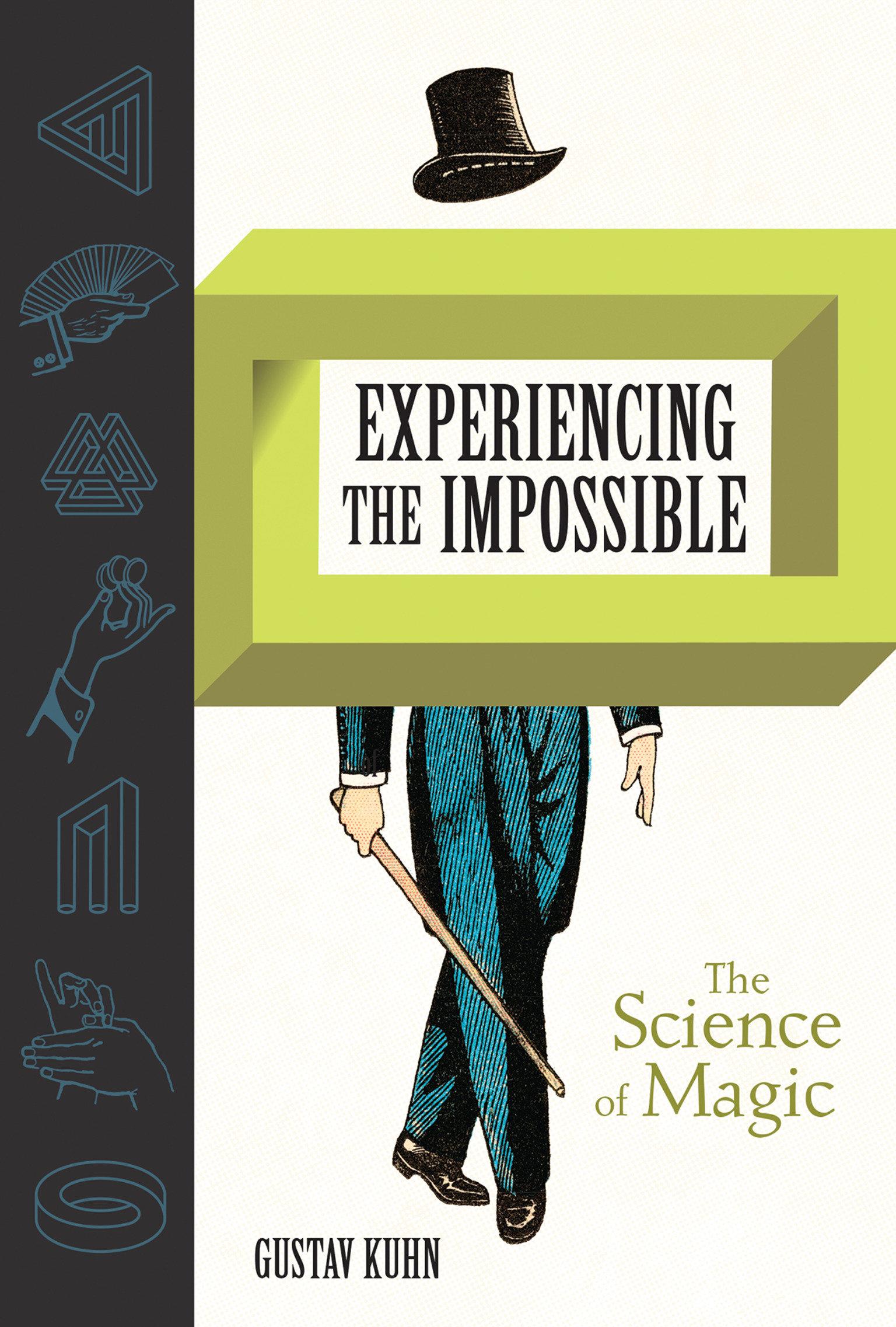 Experiencing the Impossible: The Science of Magic