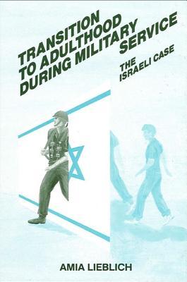 Transition to Adulthood During Military Service: The Israeli Case