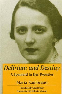 Delirium and Destiny: A Spaniard in Her Twenties