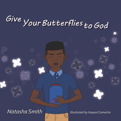 Give Your butterflies to God