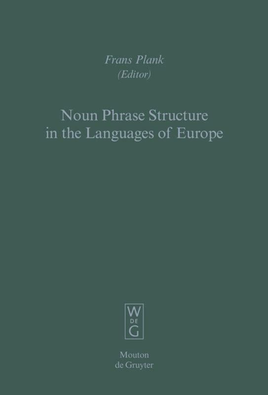 Noun Phrase Structure in the Languages of Europe