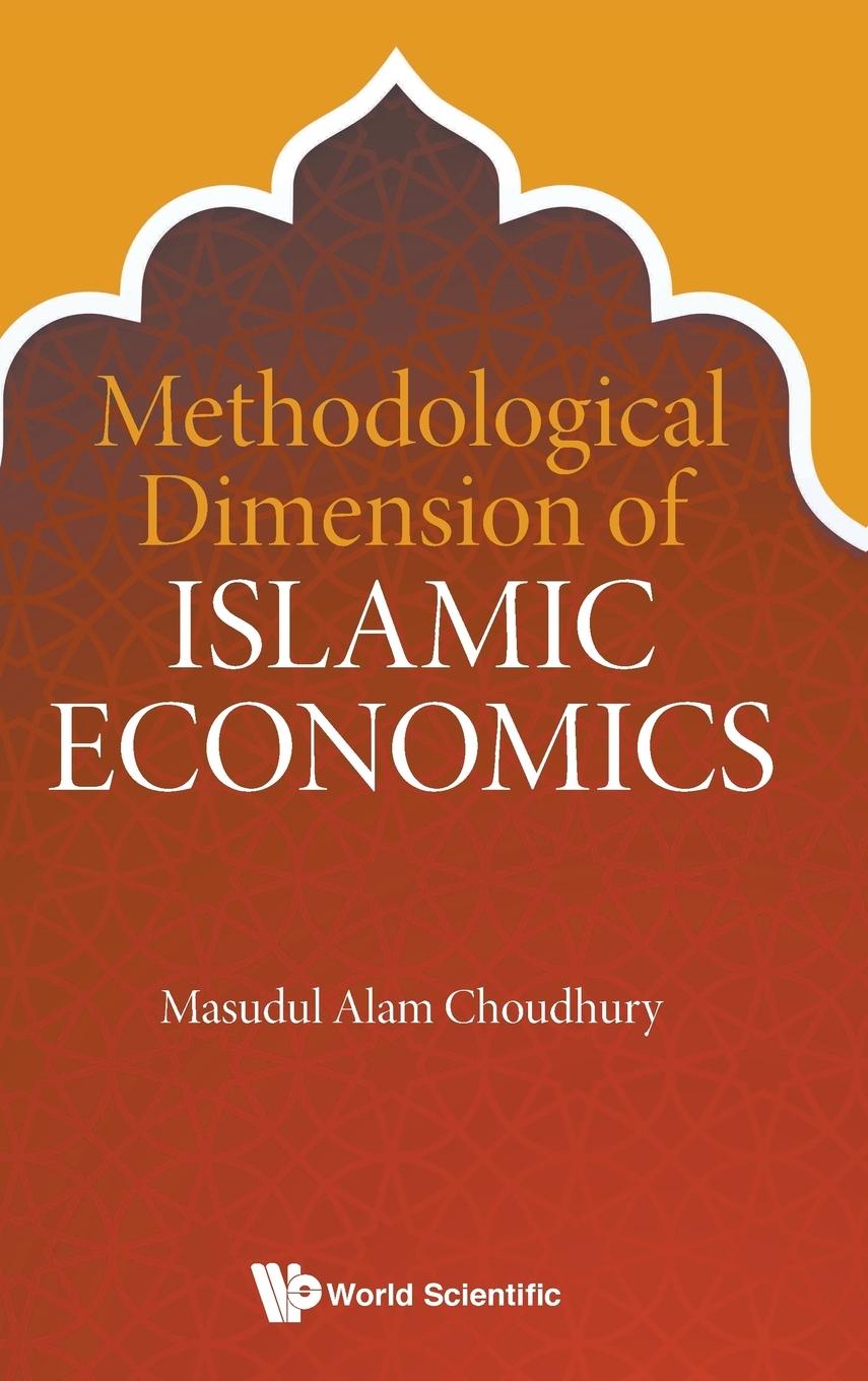 METHODOLOGICAL DIMENSION OF ISLAMIC ECONOMICS