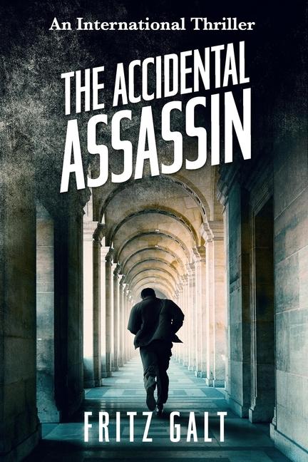 The Accidental Assassin