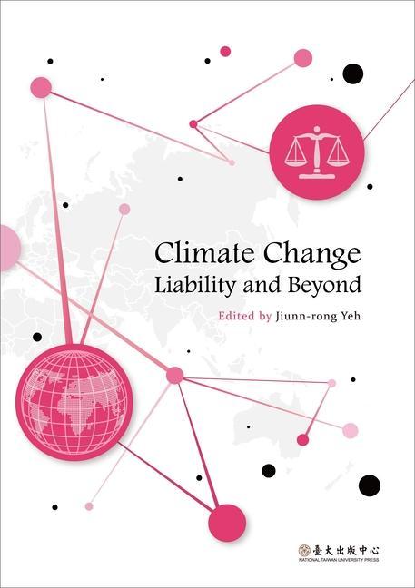 Climate Change Liability and Beyond