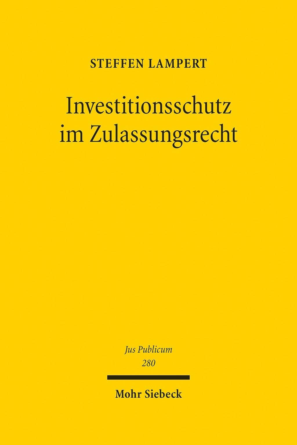 Investitionsschutz im Zulassungsrecht