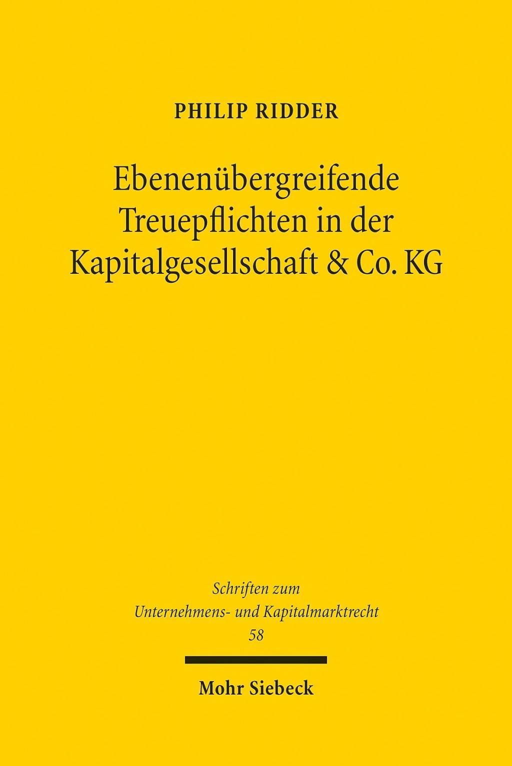 Ebenenübergreifende Treuepflichten in der Kapitalgesellschaft &  Co. KG