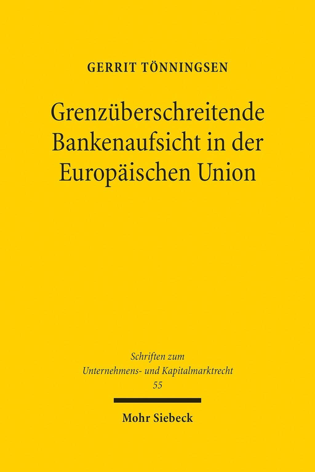 Grenzüberschreitende Bankenaufsicht in der Europäischen Union