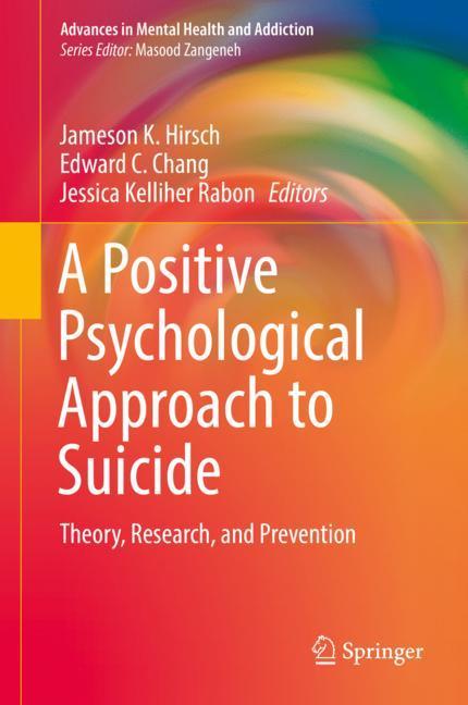 A Positive Psychological Approach to Suicide