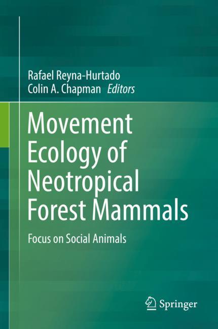 Movement Ecology of Neotropical Forest Mammals