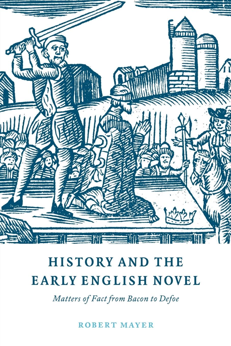 History and the Early English Novel